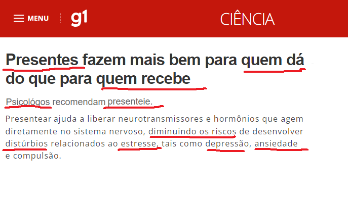 Presentes fazem mais bem para quem dá do que para quem recebe Psicológos recomendam presenteie. Presentear ajuda a liberar neurotransmissores e hormônios que agem diretamente no sistema nervoso, diminuindo os riscos de desenvolver distúrbios relacionados ao estresse, tais como depressão, ansiedade e compulsão.